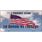 Proudly Stand Novelty Metal License Plate