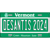 Desantis 2024 Vermont Novelty Metal License Plate