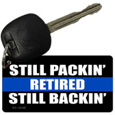 Still Packin Still Backin Police Line Novelty Metal Key Chain