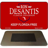 Ron Desantis Red Novelty Metal Magnet