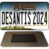 Desantis 2024 Montana Novelty Metal Magnet