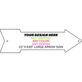 Personalized Design Your Own Custom Novelty Aluminum Large Arrow Sign | 23" x 6.65" Right