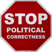 Stop Political Correctness Novelty Metal Stop Sign BS-470