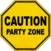 Caution Party Zone Novelty Metal Stop Sign BS-476