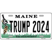 Trump 2024 Maine Novelty Metal License Plate