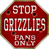Grizzlies Fans Only Metal Novelty Octagon Stop Sign BS-256