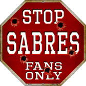Sabres Fans Only Metal Novelty Octagon Stop Sign BS-274