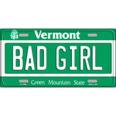 Bad Girl Vermont Metal Novelty License Plate