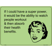 If I could have a super power E-Card Metal Novelty Parking Sign