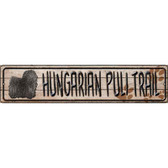 Hungarian Puli Trail Novelty Metal Street Sign