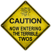 Caution Now Entering The Terrible Twos Xing Novelty Metal Crossing Sign