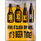 Its Beer Time Novelty Metal Parking Sign