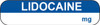 Blue and white LIDOCAINE syringe label with large top text
