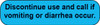 Blue rounded rectangle stickers with black text Discontinue use and call if vomiting or diarrhea occur.