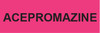 ACEPROMAZINE label with black uppercase text on a bright pink rectangular background

