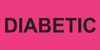 Bright pink rectangular sticker with bold black text reading DIABETIC

