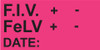 Bright pink rectangular sticker with F.I.V. and FeLV fields, plus and minus indicators, and DATE line

