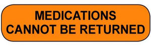 Orange rounded rectangle stickers with black text MEDICATIONS CANNOT BE RETURNED
