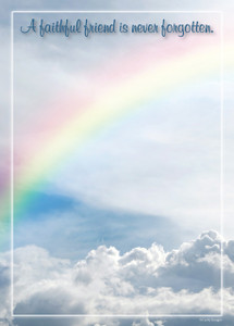 A Faithful Friend Is Never Forgotten pet memorial insert with rainbow sky background and space for a paw print or nose print keepsake.