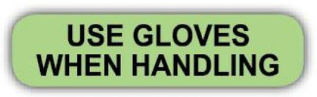 Light green rounded rectangle stickers with black text USE GLOVES WHEN HANDLING