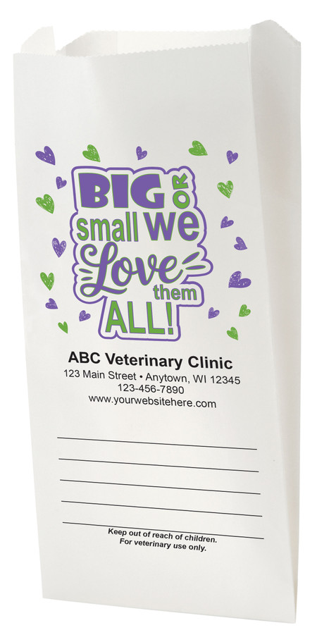 White Paper veterinary prescription bag with Big or Small We Love Them All design.
