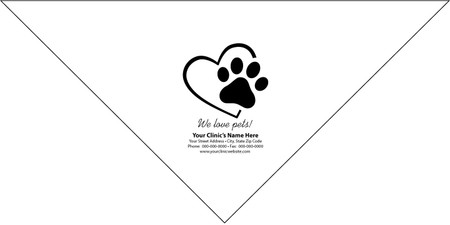 Personalized pet bandana featuring a large paw print inside a heart outline above the phrase "We love pets!" with custom clinic name, address, phone number, fax number, and website information.

