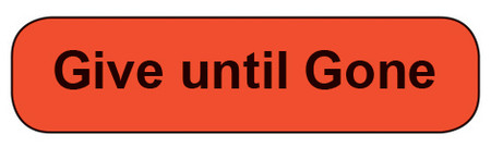 C-32 Medication Instruction Sticker - Give until Gone