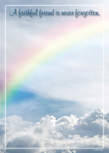 A Faithful Friend Is Never Forgotten pet memorial insert with rainbow sky background and space for a paw print or nose print keepsake.