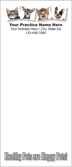 Tall veterinary notepad with photographs of two kittens and two dogs at the top and the phrase “Healthy Pets are Happy Pets!” at the bottom.

