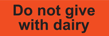 Orange label with Do not give with dairy printed in black text


