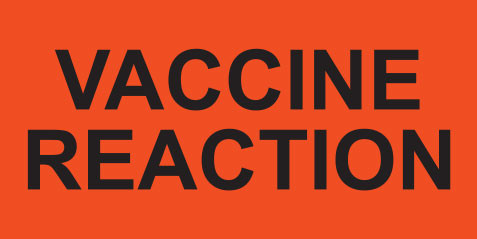 Bright orange rectangular sticker with bold black text reading VACCINE REACTION

