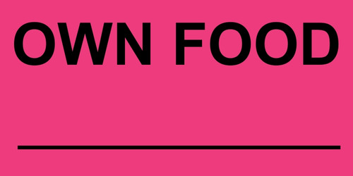 Bright pink rectangular sticker with bold black text reading OWN FOOD and a horizontal black line below

