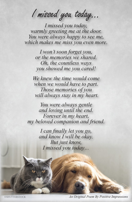 Sympathy insert featuring a gray cat and golden-colored dog resting together beneath the poem titled “I missed you today...” on a soft gray background.

