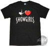 Showgirls I Love T-Shirt