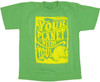 Your Planet Needs You Youth T Shirt