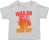 Karate Kid Wax On Wax Off Infant T-Shirt