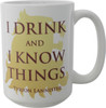 Game of Thrones Tyrion Drink and I Know Things Mug