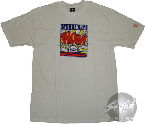 Dogma Catholicism Wow T-Shirt Dogma Catholicism Wow T-Shirt
