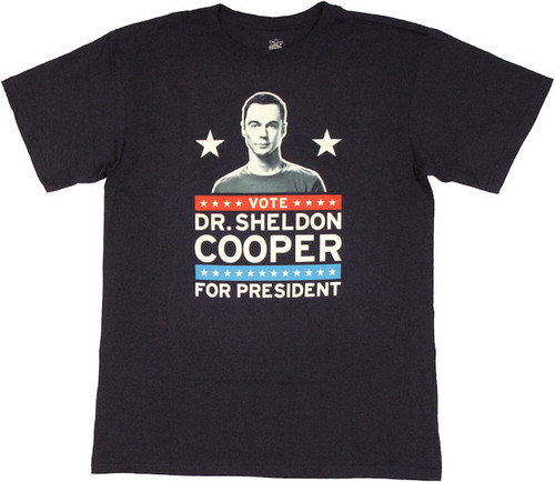 Big Bang Theory Sheldon President T Shirt Big Bang Theory Sheldon President T Shirt