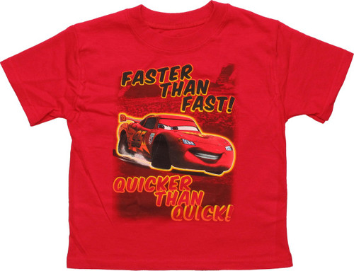 Cars McQueen Faster than Fast Toddler T-Shirt Cars McQueen Faster than Fast Toddler T-Shirt
