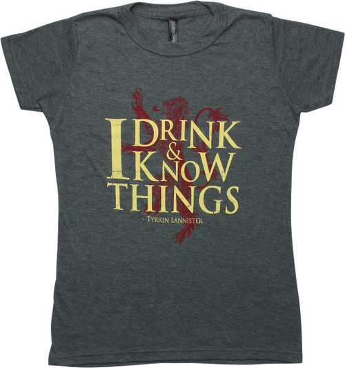 Game of Thrones Drink Know Heather Juniors T-Shirt Game of Thrones Drink Know Heather Juniors T-Shirt