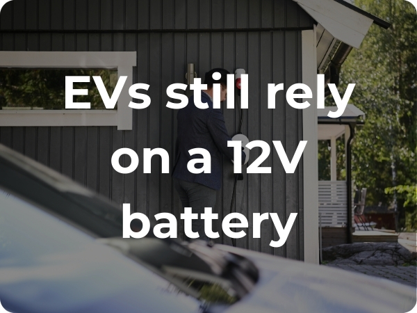 EVs atill rely on a 12v battery