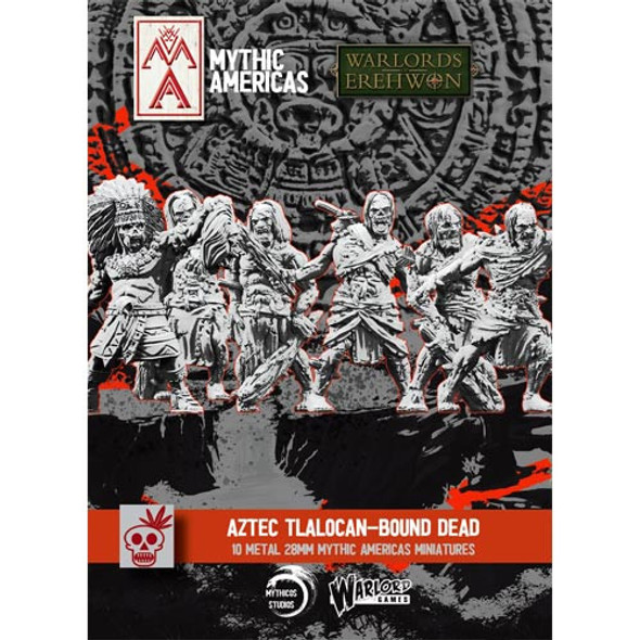 Warlord Games Mythic Americas - Aztec Tlalocan-Bound Dead