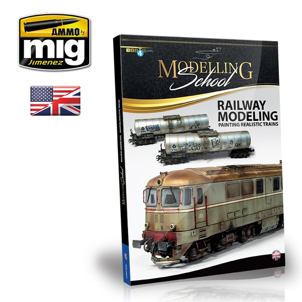 Ammo Mig Modelling School: Railway Modelling Painting Realistic Trains (English)