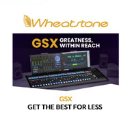 Wheatstone: Step Up to GSX & Get The Best For Less