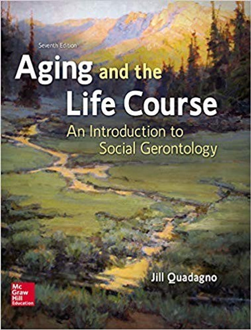 (eBook PDF) (eBook PDF) Aging and the Life Course: An Introduction to Social Gerontology 7th Edition (eBook PDF) (eBook PDF) Aging and the Life Course: An Introduction to Social Gerontology 7th Edition