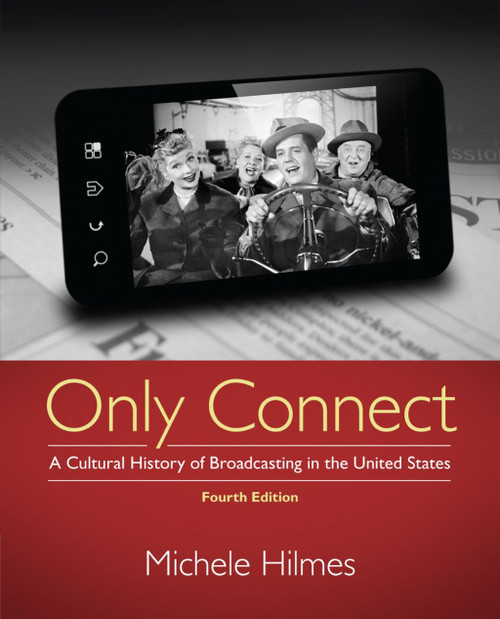 (PDF) Only Connect: A Cultural History of Broadcasting in the United States
4th Edition (PDF) Only Connect: A Cultural History of Broadcasting in the United States
4th Edition