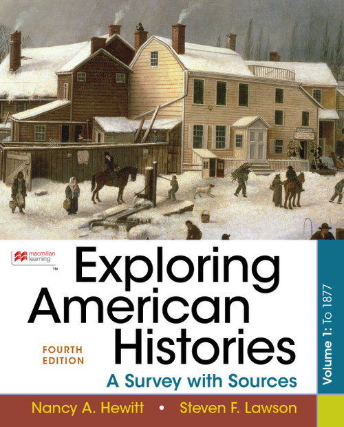 (PDF) Exploring American Histories, Volume One
A Survey with Sources
4th Edition (PDF) Exploring American Histories, Volume One
A Survey with Sources
4th Edition