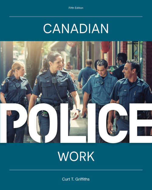 (PDF) Canadian Police Work
5th Edition (PDF) Canadian Police Work
5th Edition