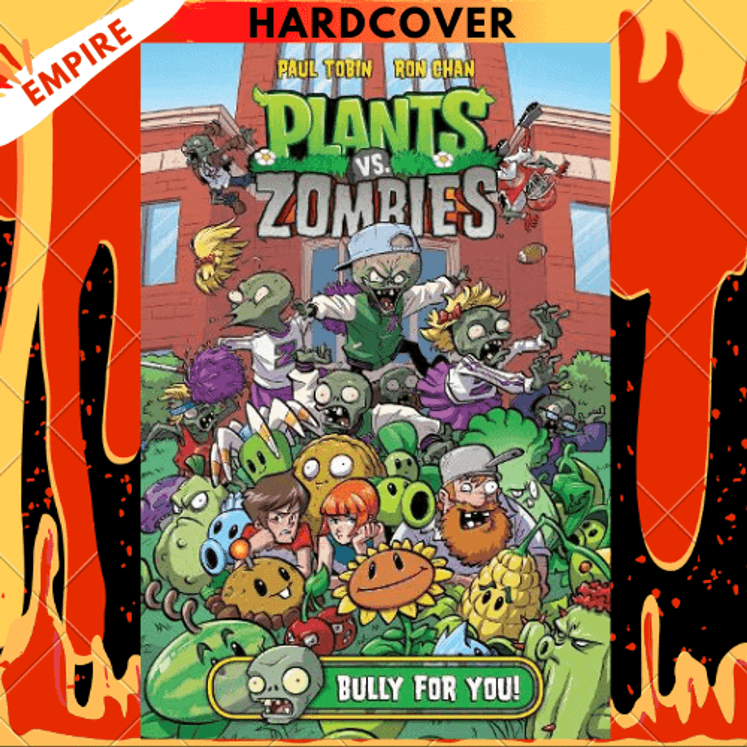 Plants vs. Zombies Volume 3: Bully for You - by Paul Tobin (Hardcover)